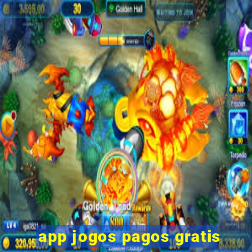 app jogos pagos gratis